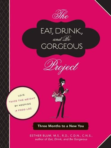 Eat Drink and be Gorgeous