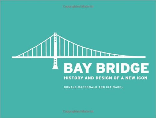 Bay Bridge History and Design of a New Icon