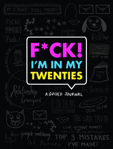 F*ck I'm in My Twenties Guided Journal