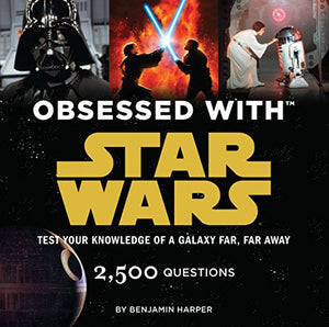 Obsessed with Star Wars