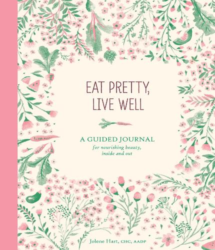 Eat Pretty, Live Well