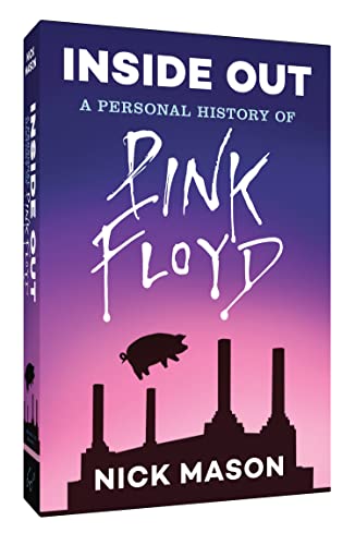Inside out: a Personal History of Pink Floyd