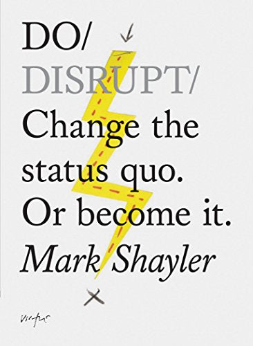 Do Disrupt