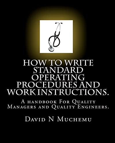 How to write standard operating procedures and work Instructions.