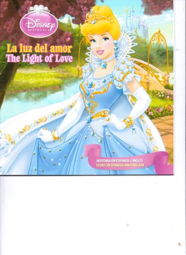 La luz del amor (Cenicienta), The Light of Love (Cinderella) (Disney Princesa colecciÃ³n de sonrisas, Disney Princess Smiles Collection)