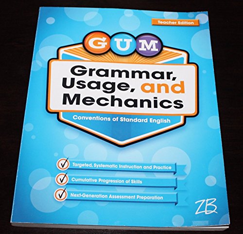 GUM Grammar, Usage, and Mechanics Grade 4 Teacher Edition
