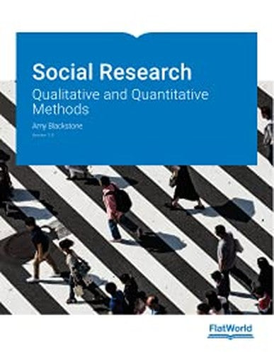 Social Research: Qualitative and Quantitative Methods (Version 2.0)