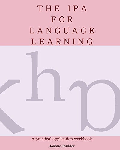The IPA for Language Learning