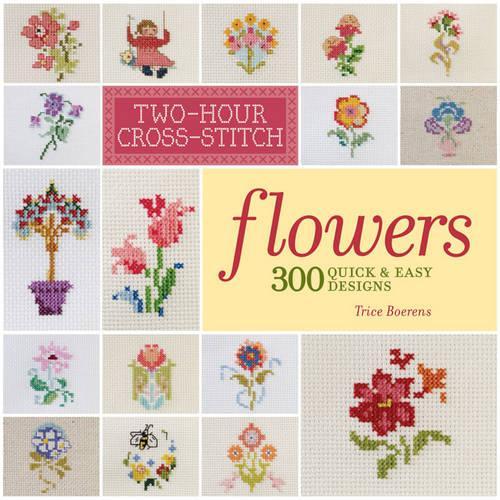 Two-Hour Cross-Stitch: Flowers