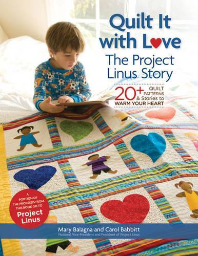 Quilt It with Love: The Project Linus Story