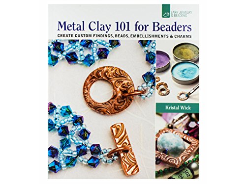Metal Clay 101 for Beaders