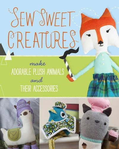 Sew Sweet Creatures