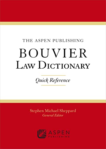 The Wolters Kluwer Bouvier Law Dictionary