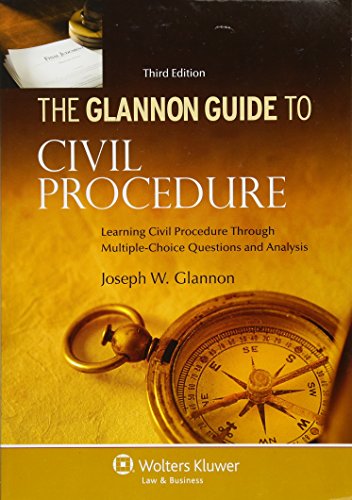 Glannon Guide to Civil Procedure