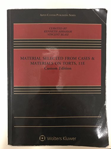 Material Selected From Cases & Materials on Torts, 11E