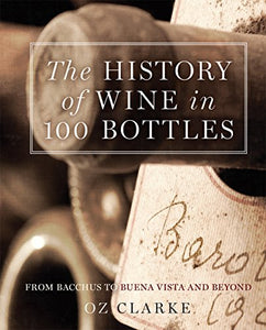 The History of Wine in 100 Bottles 