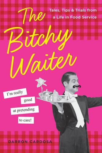 The Bitchy Waiter