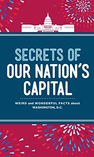 Secrets of Our Nation's Capital