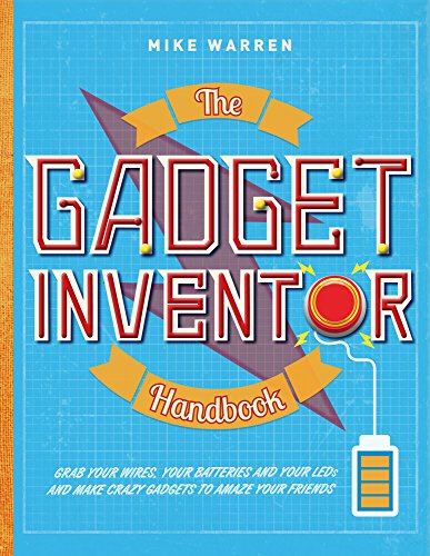 The Gadget Inventor Handbook