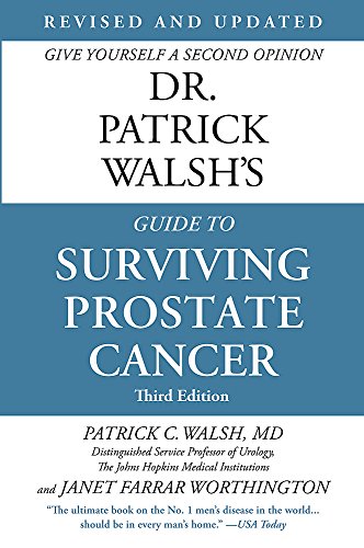 Dr Patrick Walsh's Guide To Surviving Prostate Cancer