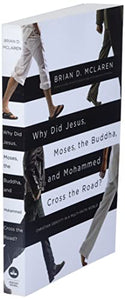 Why Did Jesus, Moses, the Buddha, and Mohammed Cross the Road? 