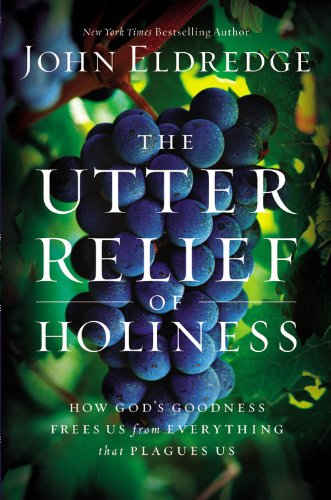 The Utter Relief of Holiness