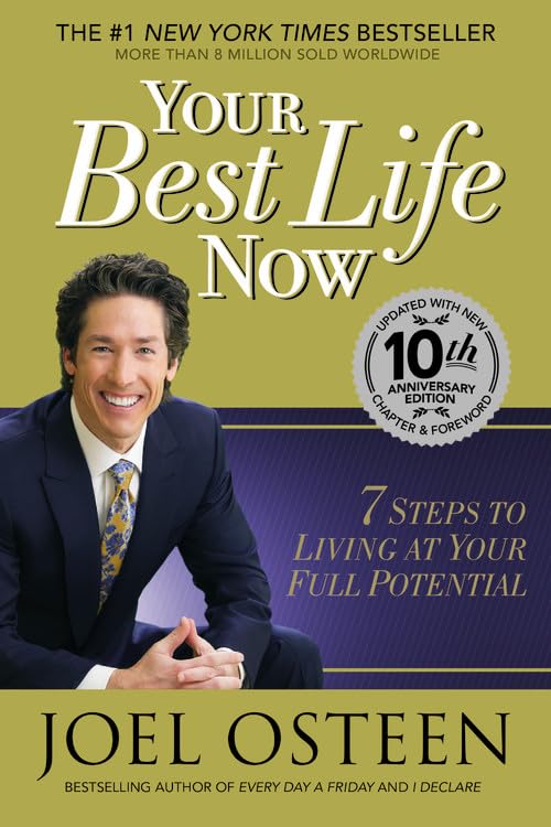 Your Best Life Now (Special 10th Anniversary Edition)