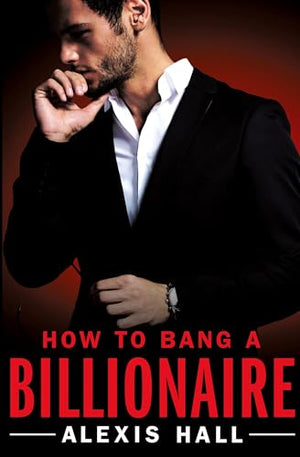 How to Bang a Billionaire