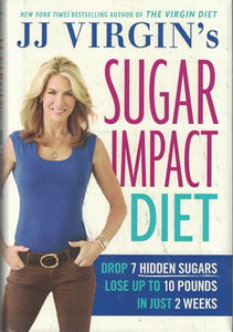 Jj Virgin's Sugar Impact Diet 