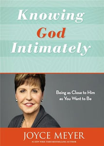 Knowing God Intimately (Revised) 