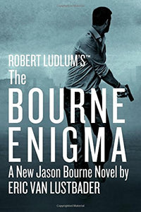 Robert Ludlum's (Tm) the Bourne Enigma 