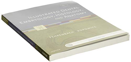 Illustrated Dental Embryology, Histology, and Anatomy
