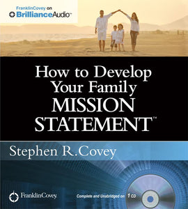 How to Develop Your Family Mission Statement 