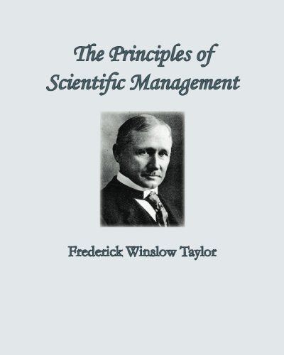 The Principles of Scientific Management