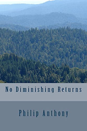 No Diminishing Returns