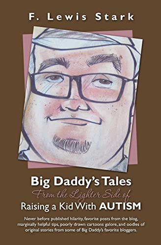 Big Daddy's Tales From the Lighter Side of Raising a Kid With Autism