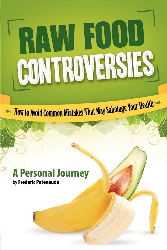 Raw Food Controversies