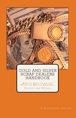 Gold and Silver Scrap Dealers Handbook