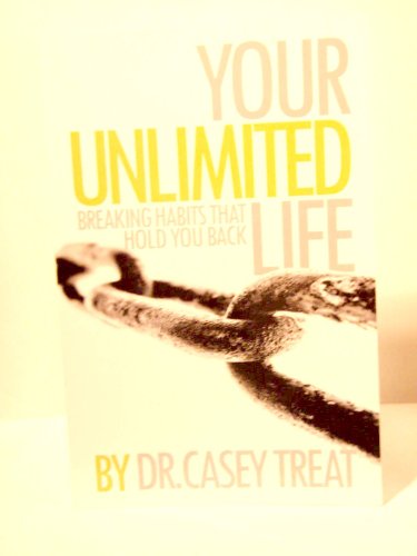 Your Unlimited Life: Breaking Habits that Hold You Back