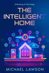 The Intelligent Home 