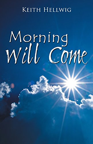 Morning Will Come