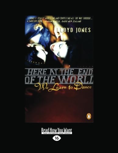 Here at the End of the World we Learned to Dance