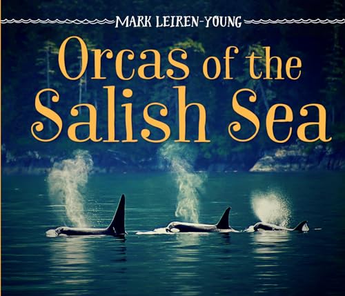 Orcas of the Salish Sea