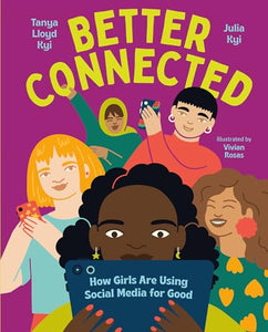 Better Connected: How Girls Are Using Social Media for Good 