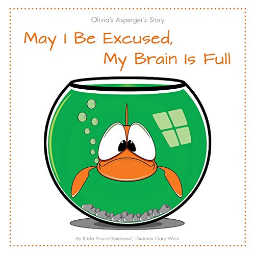 May I Be Excused, My Brain Is Full