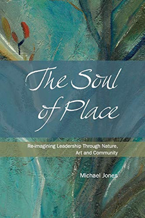 The Soul of Place