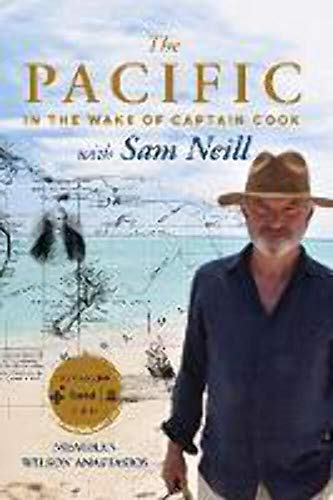 The Pacific: In the Wake of Captain Cook, with Sam Neill