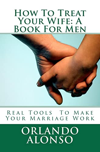 How To Treat Your Wife