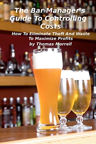 The Bar Manager's Guide To Controlling Costs