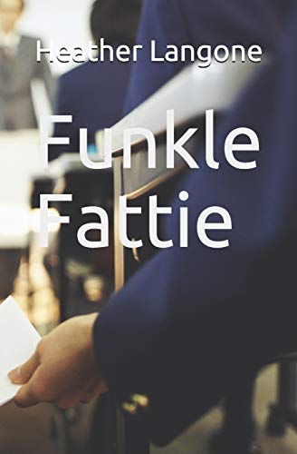 Funkle Fattie